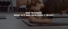 EMS TRAINING: WHAT IS IT AND HOW DOES IT WORK?