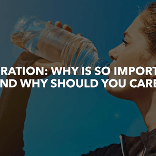 Hydration: Why is so important and why should you care? - NF Sports