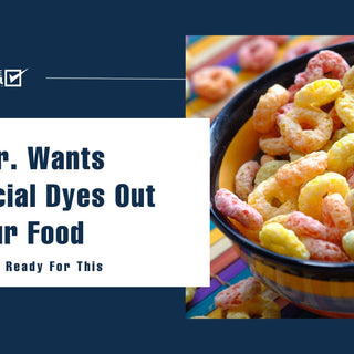 RFK Jr. Wants Artificial Dyes Out of Your Food--We've Been Ready For This - NF Sports
